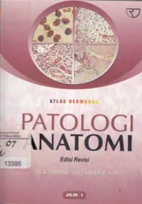 Atlas Berwarna Patologi Anatomi Edisi Revisi Jilid 1