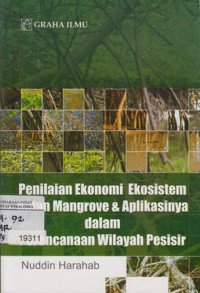 Penilaian Ekonomi Ekosistem Hutan Mangrove & Aplikasinya Dalam Perencanaan Wilayah Pesisir