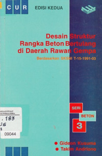 Disain Struktur Rangka Beton Bertulang di Daerah Rawan Gempa: Seri Beton 3