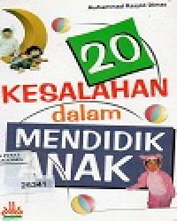 20 Kesalahan dalam mendidik anak