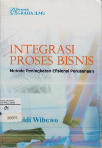 Integrasi Proses Bisnis: Metode Peningkatan Efisiensi Perusahaan