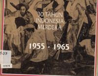 30 Tahun Indonesia Merdeka