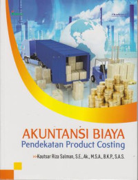 Akutansi Biaya: Pendekatan Product Costing