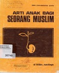 Arti Anak Bagi Seorang Muslim