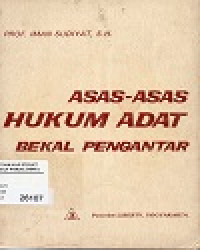 Asas-Asas Hukum Adat Bekal Pengantar