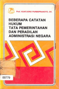 Beberapa Catatan Hukum Tata Pemerintahan dan Peradilan Administrasi Negara