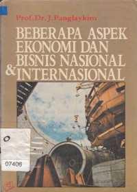 Beberapa aspek ekonomi dan bisnis nasional dan internasional