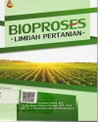 Bioproses Limbah Pertanian