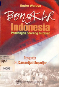 Bongkar Indonesia Pandangan Seorang Birokrat