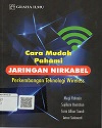 Cara Mudah Pahami Jaringan Nirkabel Perkembangan Teknologi Wireless