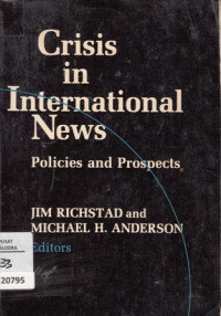 Crisis in International News Policies and Prospects