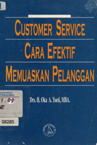 Customer Service Cara Efektif Memuaskan Pelanggan