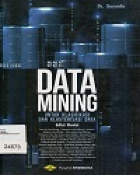 Data Mining Untuk Klasifikasi dan Klasterisasi Data