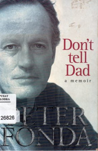 Dont Tell Dad A memoir