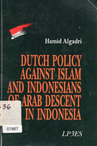 Ducth Policy Against Islam And Indonesia Of Arab Descent In Indonesia