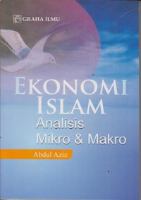 Ekonomi Islam : Analisis Mikro & Makro