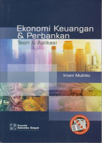 Ekonomi Keuangan & Perbankan: Teori dan Aplikasi