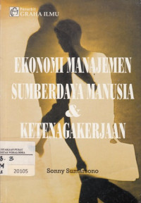 Ekonomi Manajemen Sumber Daya Manusia & Ketenagakerjaan