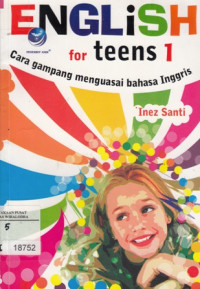 English For Teens 1 cara gampang menguasai bahasa inggris