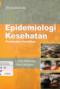 Epidemiologi Kesehatan: Pendekatan Penelitian