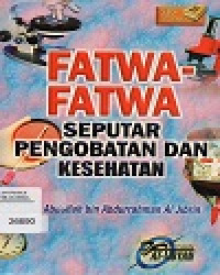 Fatwa-Fatwa Seputar Pengobatan Dan Kesehatan