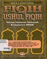 Fiqih Ushul Fiqih :Untuk Fakultas Tarbiyah Komponen MKDK