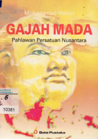 Gajah Mada Pahlawan Persatuan Nusantara