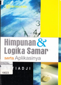 Himpunan dan logika samar serta aplikasinya