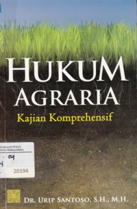 Hukum Agraria: Kajian Komprehensif