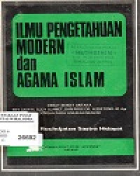 ILMU PENGETAHUAN MODERN dan AGAMA ISLAM