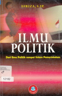 Ilmu Politik : dari ilmu politik sampai ilmu pemerintahan