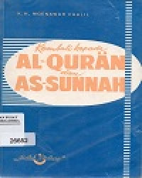 Kembali Kepada AL-QURAN dan AS-SUNNAH