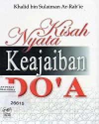 Kisah Nyata Keajaiban Do'a