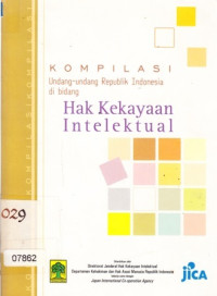 Kompilasi Undang-Undang Republik Indonesia dibidang Hak kekayaan Intelektual