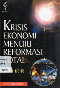 Krisis Ekonomi Menuju Reformasi Total