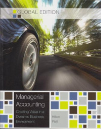 Managerial Accounting: Creating Value in a Dynamic Business Environment