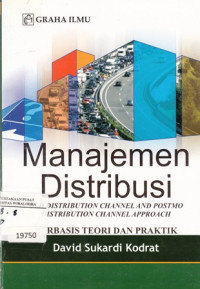 Manajemen Distribusi : Old Distribution Channel And Pstmo Distribution Channel Approach