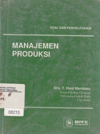 Manajemen Produksi: Soal dan Penyelesaian