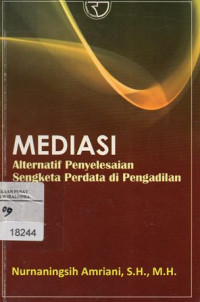 Mediasi : Alternatif Penyelesaian Sengketa Perdata Di Pengadilan