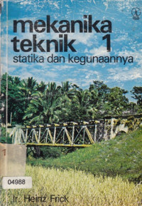 Mekanik Teknik : statika dan kegunaannya