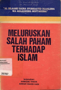 Meluruskan Salah Paham Terhadap Islam