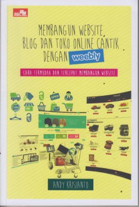 Membangun Website, Blog dan Toko Online Cantik dengan Weebly