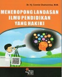 Meneropong Landasan Ilmu Pendidikan Yang Hakiki