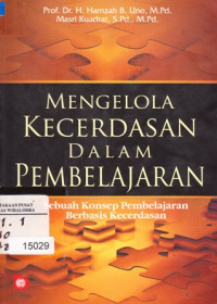 Mengelola kecerdasan dalam pembelajaran: sebuah konsep pembelajaran berbasis kecerdasan