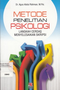 Metode Penelitian Psikologi: Langkah Cerdas Menyelesaikan Skripsi