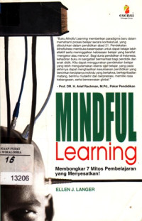 Mindful learning : Membongkar 7 mitos pembelajaran menyesatkan