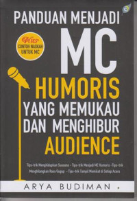 Panduan Menjadi MC Humoris yang memukau dan menghibur audiens