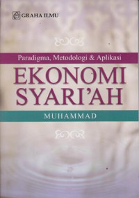 Paradigma, Metodologi & Aplikasi Ekonomi Syariah