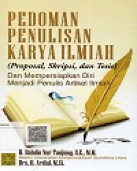 Pedoman Penulisan karya Ilmiah (Proposal, Skripsi, dan tesis)