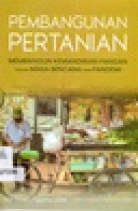 Pembangunan Pertanian : Membangun Kemandirian Pangan dalam Masa Bencana dan Pandemi